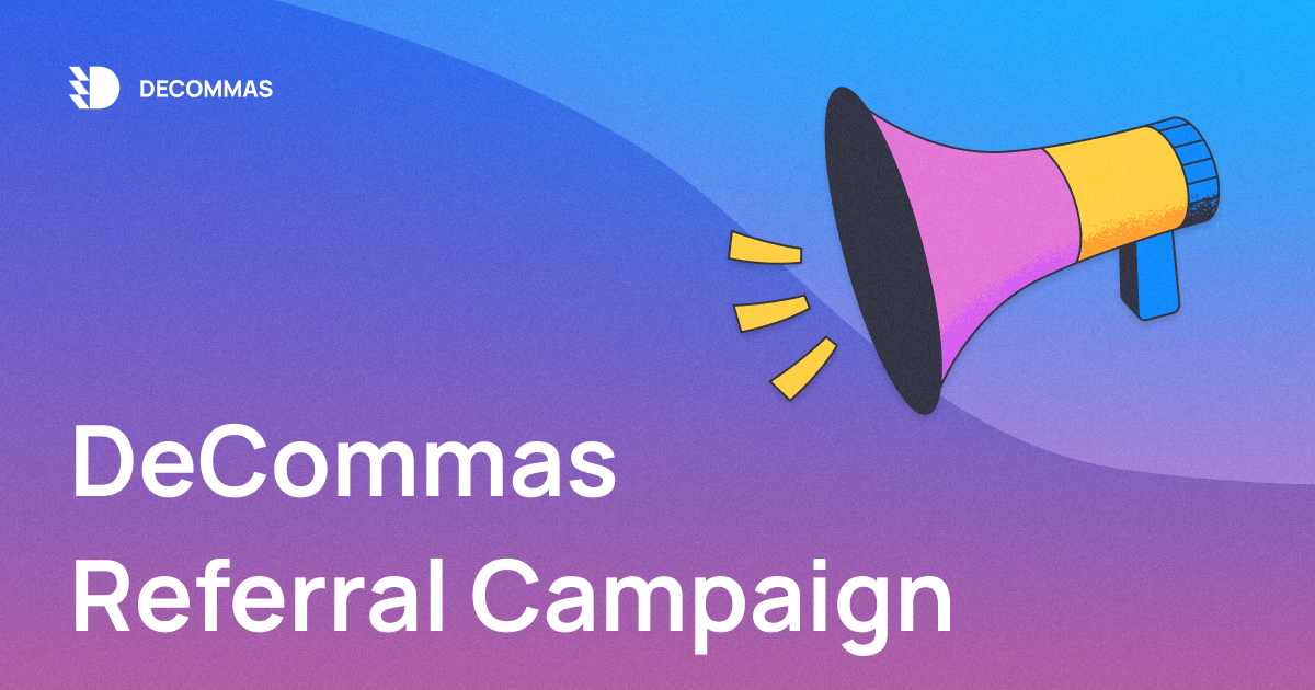 DeCommas Referral Campaign