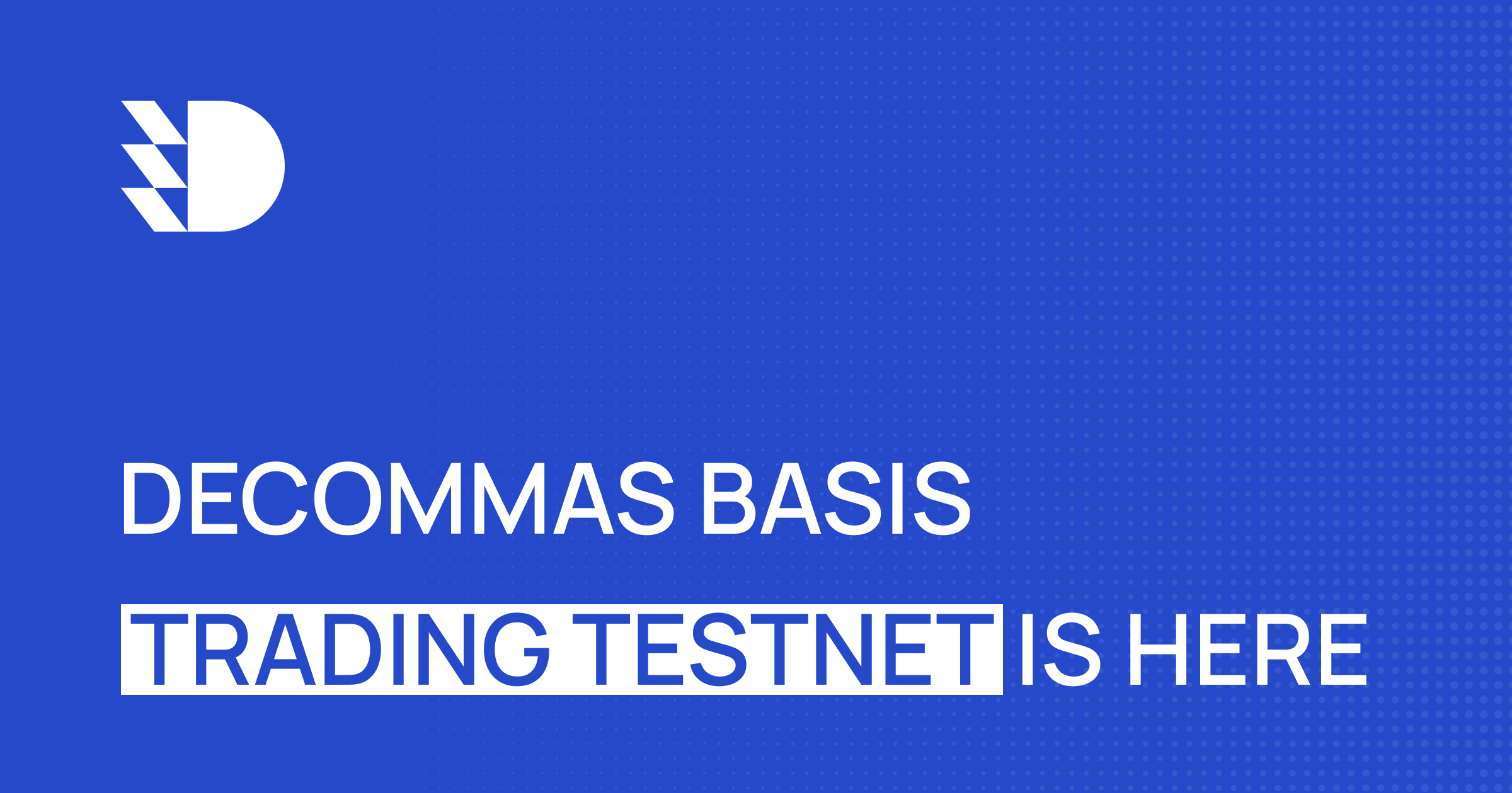 post-DeCommas Automated Basis Trading Testnet is here!